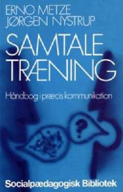 Samtaletræning : håndbog i præcis kommunikation