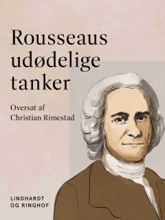 Rousseaus udødelige tanker