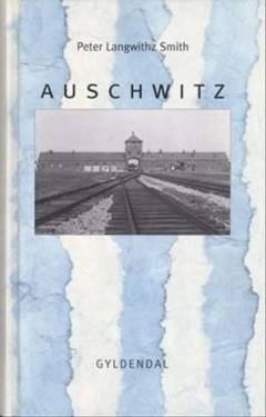Auschwitz : en beskrivelse