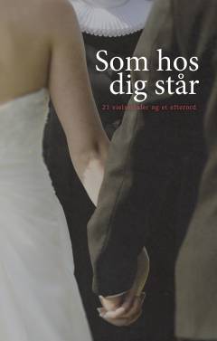 Som hos dig står : 21 vielsestaler og et efterord