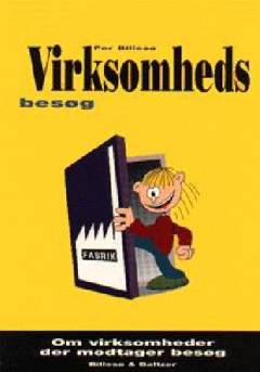 Virksomhedsbesøg : om virksomheder, der modtager besøgende