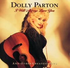I will always love you and other greatest hits
