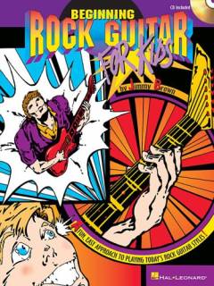 Beginning rock guitar for kids : a fun, easy approach to playing today's rock guitar styles!