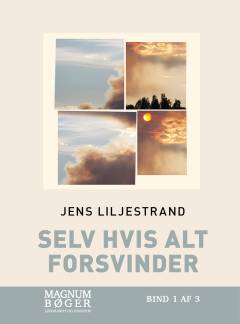 Selv hvis alt forsvinder. Bind 2 (Stor skrift)