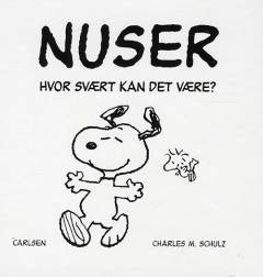 Nuser - hvor svært kan det være?