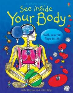 See inside your body : with over 50 flaps to lift