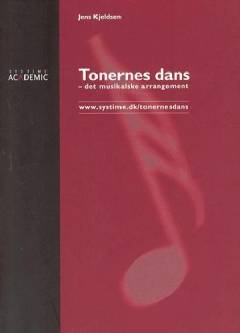 Tonernes dans : det musikalske arrangement