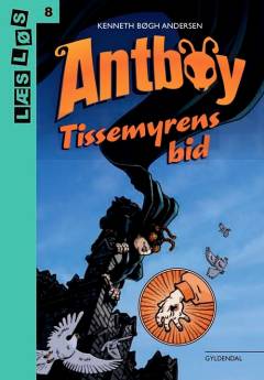 Antboy - tissemyrens bid