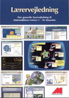 Lærervejledning : den generelle lærervejledning til Matematikkens univers 7.-10. klassetrin
