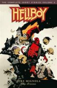 Hellboy: The Complete Short Stories. Volume 2