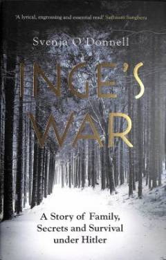 Inge's war : a story of family, secrets and survival under Hitler