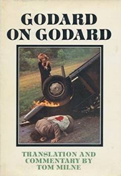 Godard on Godard : critical writings by Jean-Luc Godard