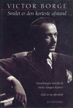 Smilet er den korteste afstand - : erindringer