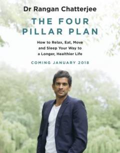 The 4 pillar plan : how to relax, eat, move and sleep your way to a longer, healthier life