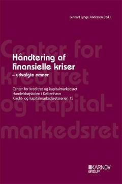 Håndtering af finansielle kriser : udvalgte emner