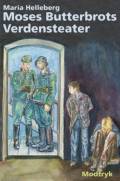 Moses Butterbrots verdensteater (3)