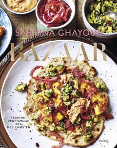 Bazaar : farverig vegetarmad fra Mellemøsten