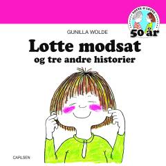 Lotte modsat og tre andre historier