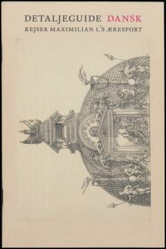 Kejser Maximilian I.'s æresport : detaljeguide dansk