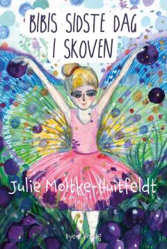 Bibis sidste dag i skoven : et eventyr