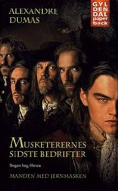 Musketerernes sidste bedrifter : ti år efter