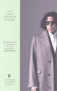 The Fran Lebowitz reader