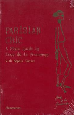 Parisian chic : a style guide