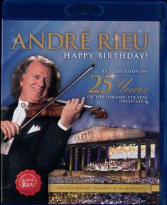 Happy birthday : a celebration of 25 years of the Johann Strauss Orchestra : the anniversary concert in Maastricht
