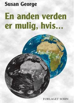 En anden verden er mulig, hvis -