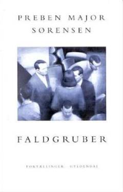Faldgruber : fortællinger