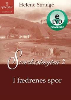 Sværkeslægten. 2 : I fædrenes spor