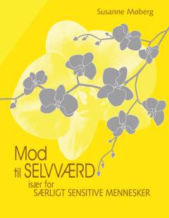 Mod til selvværd - især for særligt sensitive mennesker