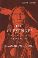 The Cheyennes : Indians of the Great Plain