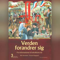 Børnenes verdenshistorie. Bind 3 : Verden forandrer sig