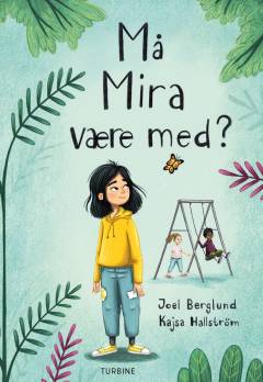 Må Mira være med?