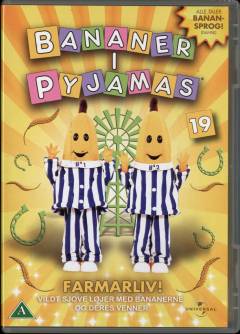 Bananer i pyjamas. 19 : Farmarliv!