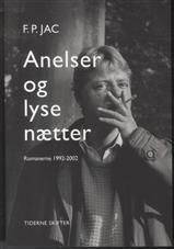 Anelser og lyse nætter : romanerne - 1992-2002 : Anelser og lyse nætter, Under de græssende hinkestene, Valdemar Wimmers' ankomst