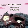 Det hus Jack (og Melissa) byggede