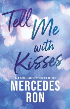 Tell me with kisses