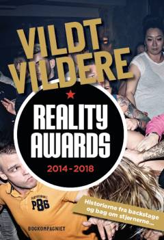 Vildt, vildere, Reality Awards : backstage-historier, reality-hemmeligheder og alt om showet og dets stjerner