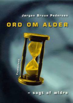 Ord om alder : sagt af ældre
