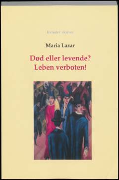 Død eller levende? Leben verboten!