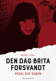 Den dag Brita forsvandt : Pedal Ove-sagen