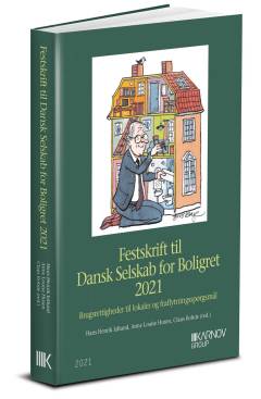 Festskrift til Dansk Selskab for Boligret 2021 : brugsrettigheder til lokaler og fraflytningsspørgsmål