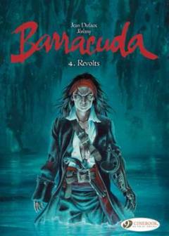 Barracuda. 4 : Revolts