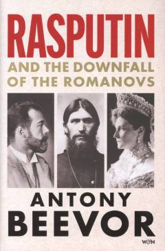 Rasputin and the downfall of the Romanovs