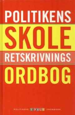 Politikens skoleretskrivningsordbog