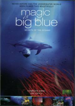 The magic of the big blue : seven continents. Asia, Australia and Oceania, South America