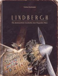 Lindbergh : die abenteuerliche Geschichte einer fliegenden Maus