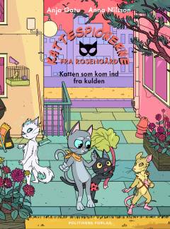 Kattespionerne fra Rosengård - katten som kom ind fra kulden